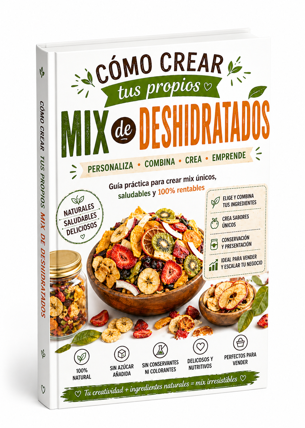 Cómo crear tus propios mix de deshidratados